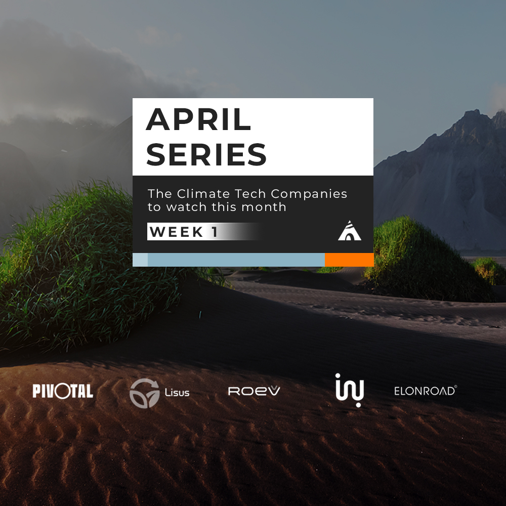 5 Climate tech startups to watch April week 1